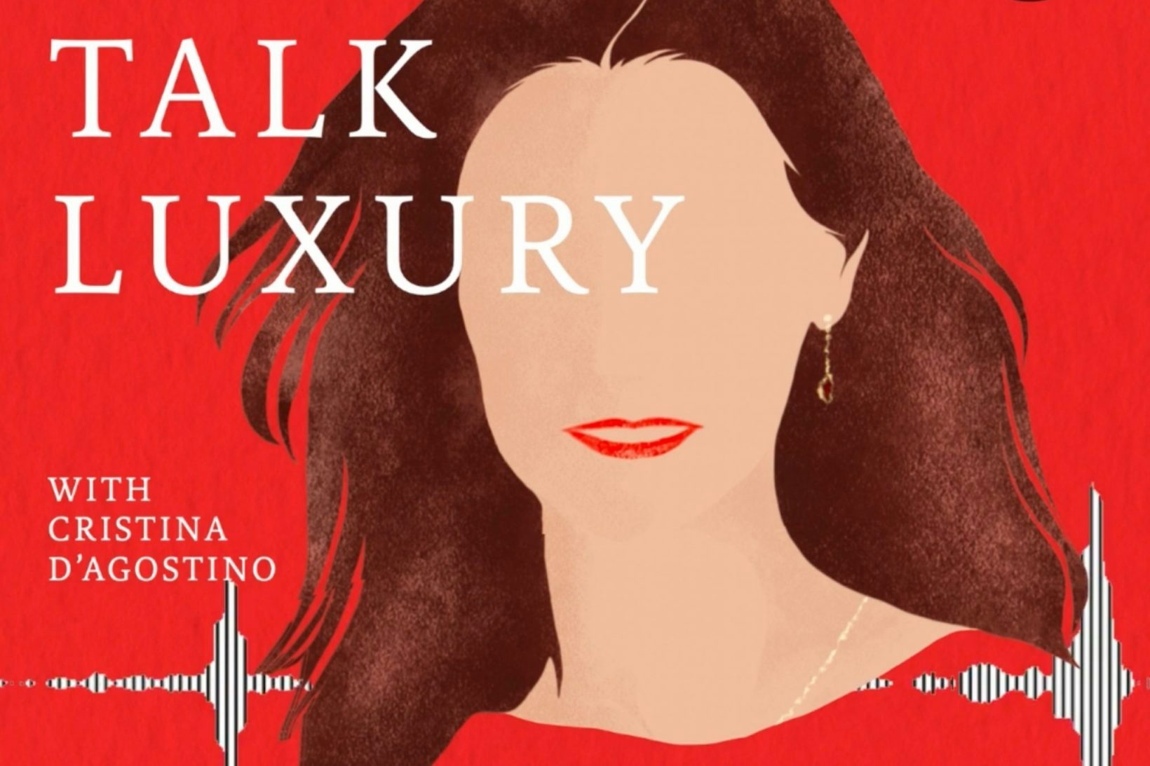 PODCAST. Luxury and digitalisation, the leading path to winning over consumers?